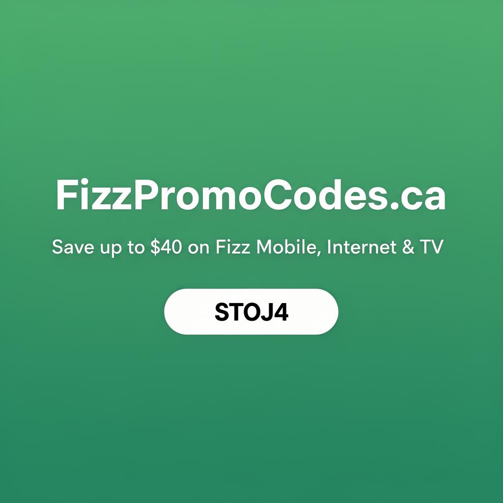FizzPromoCodes.ca – Verified Fizz Referral Codes for 2026 | Save Up to $40
